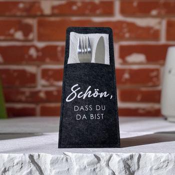 2/4/6er Set Bestecktasche Schön, dass Du da bist - Filz anthrazit oder grau - Artikel Nr. 1100081